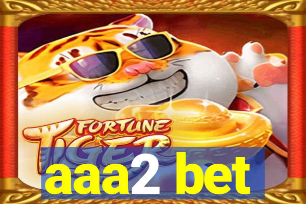 aaa2 bet